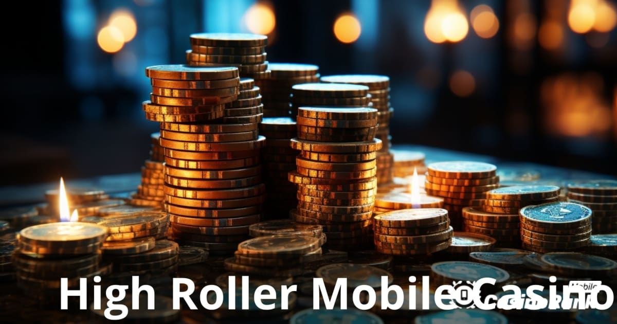 Kazinotë celulare High Roller: Udhëzuesi i fundit për lojtarët e elitës